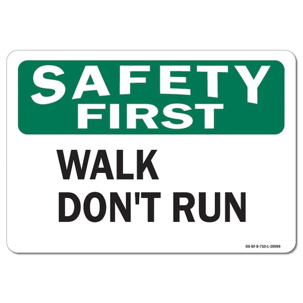 OSHA Safety First Sign, safeT, 14in X 10in Aluminum, 10" W, 14" L, Landscape, safeT